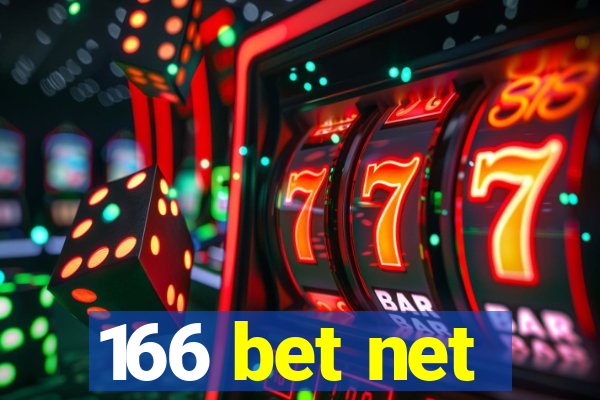 166 bet net