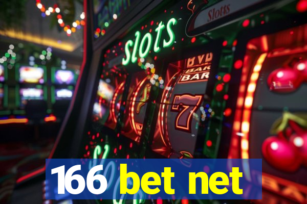 166 bet net