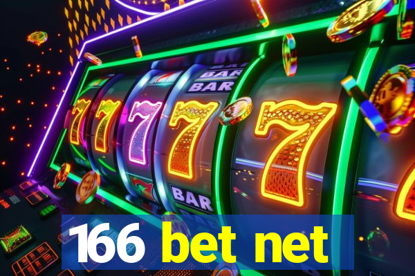 166 bet net