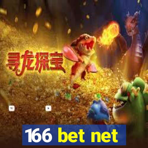 166 bet net