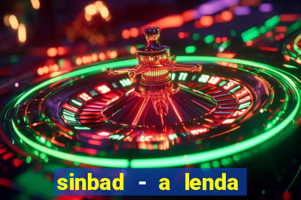 sinbad - a lenda dos sete mares dublado filme completo dublado download