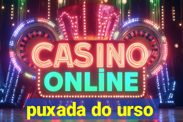 puxada do urso