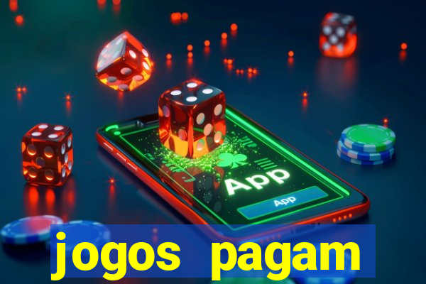 jogos pagam dinheiro de verdade