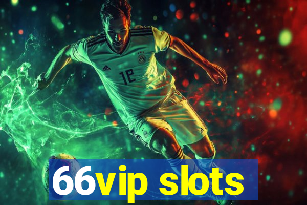 66vip slots