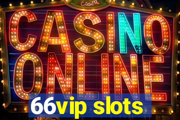 66vip slots