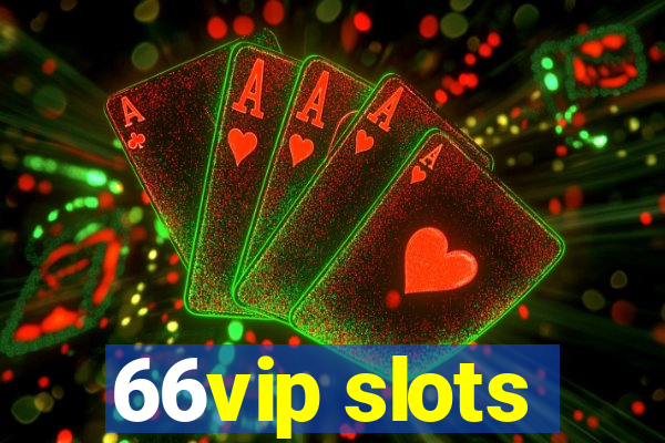 66vip slots