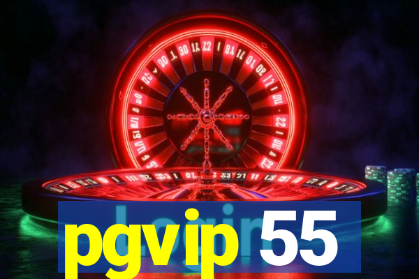 pgvip 55