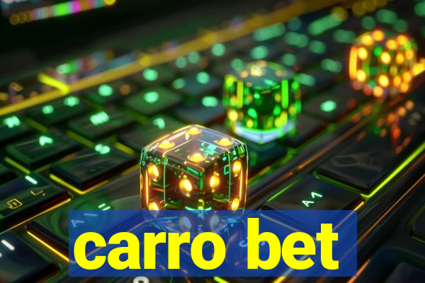 carro bet