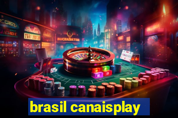 brasil canaisplay