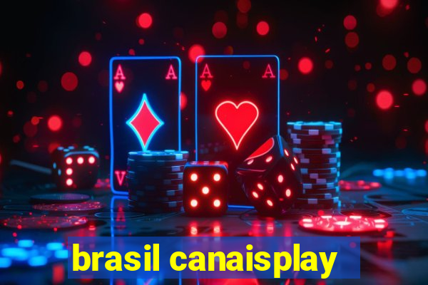 brasil canaisplay