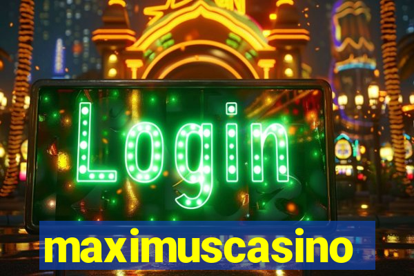maximuscasino