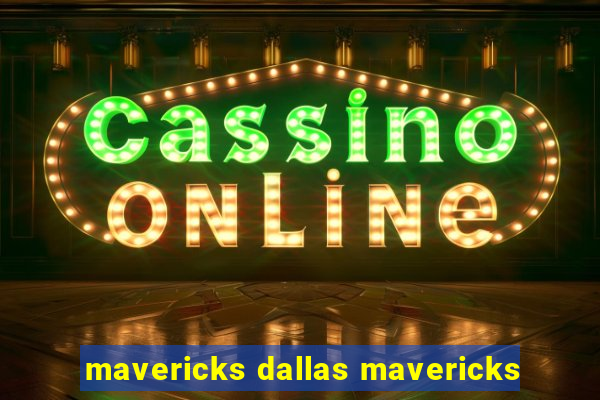 mavericks dallas mavericks