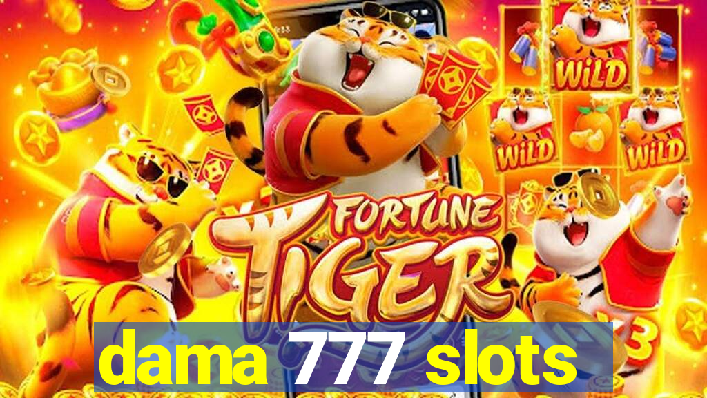 dama 777 slots
