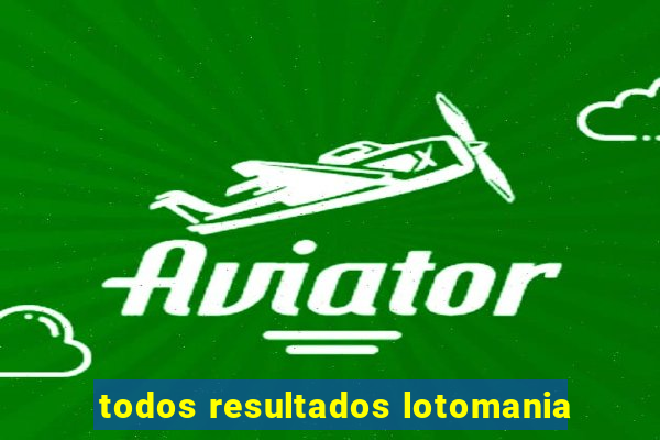 todos resultados lotomania