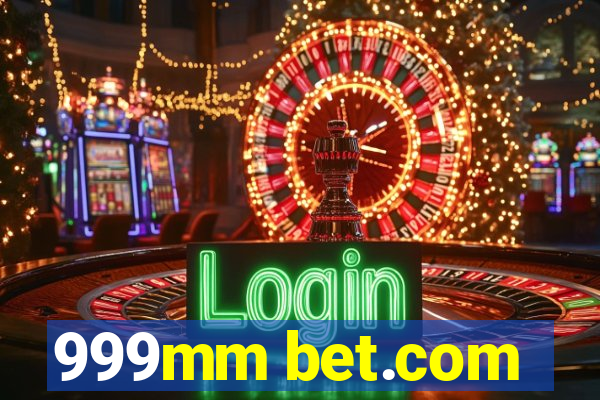 999mm bet.com