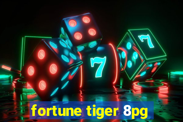 fortune tiger 8pg