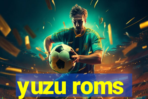 yuzu roms