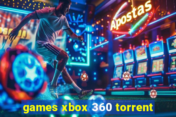 games xbox 360 torrent