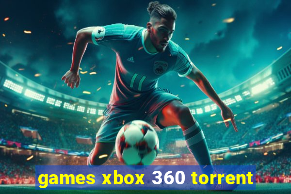 games xbox 360 torrent