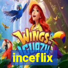 inceflix