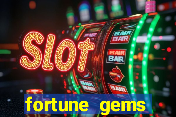 fortune gems horario pagante