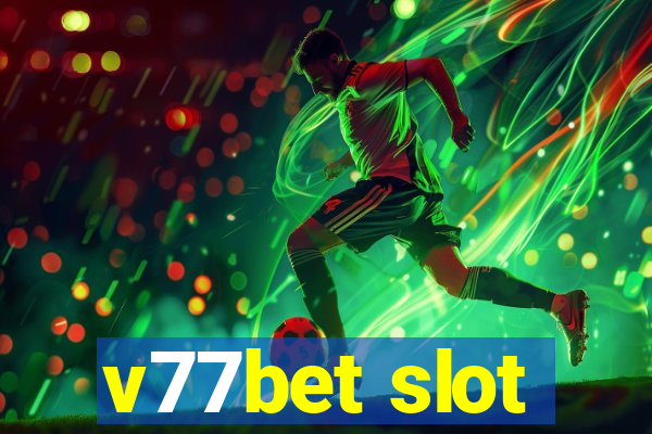 v77bet slot