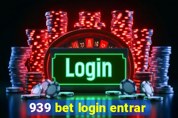 939 bet login entrar