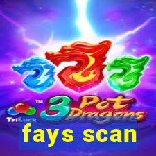 fays scan