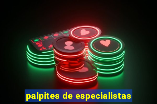 palpites de especialistas