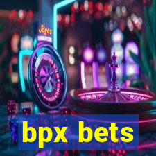 bpx bets