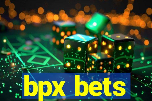 bpx bets
