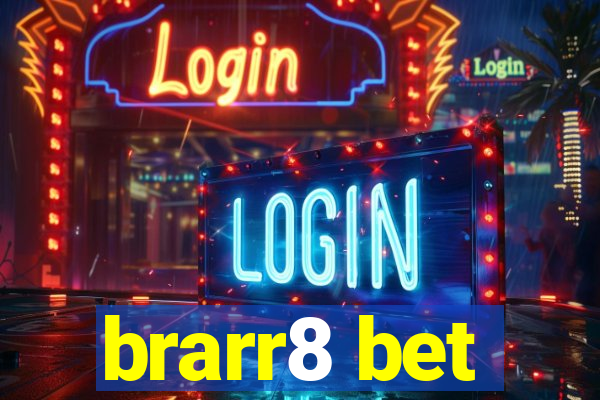 brarr8 bet