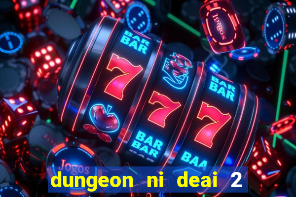 dungeon ni deai 2 temporada dublado