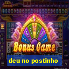 deu no postinho