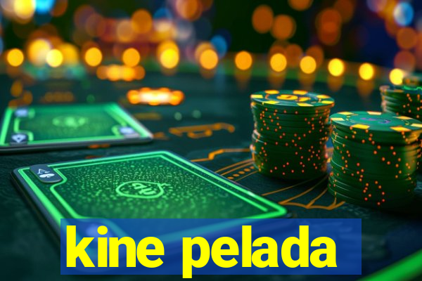 kine pelada