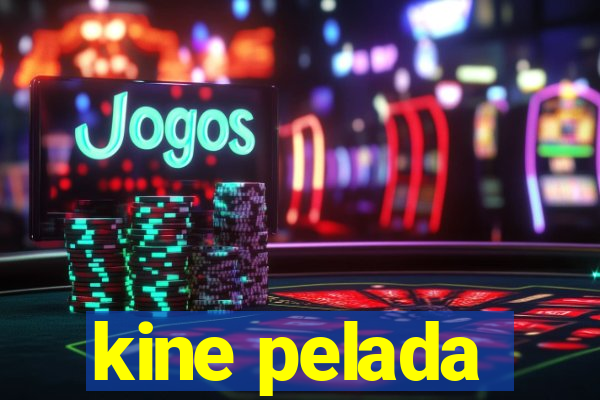 kine pelada