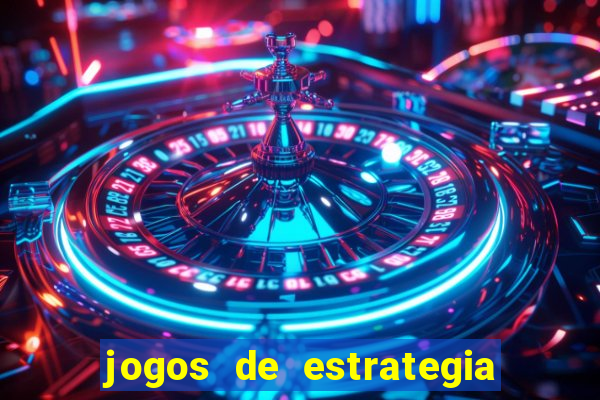 jogos de estrategia e raciocinio