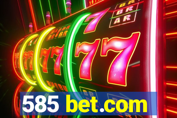 585 bet.com
