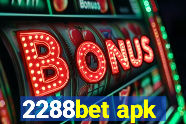 2288bet apk