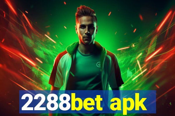 2288bet apk