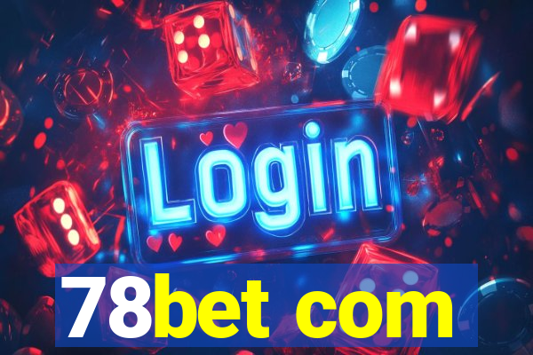 78bet com