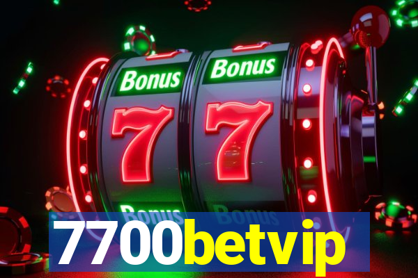 7700betvip