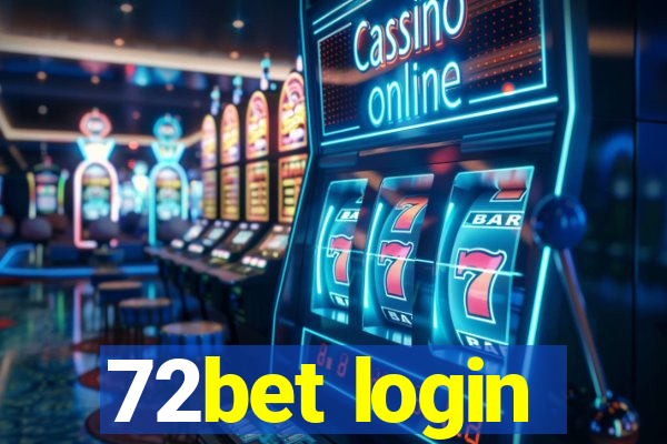 72bet login