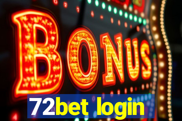 72bet login
