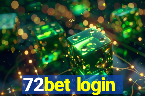 72bet login