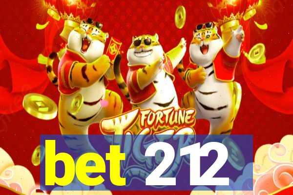 bet 212