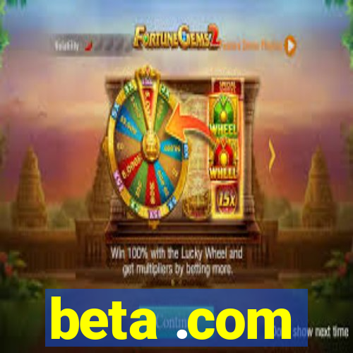 beta .com