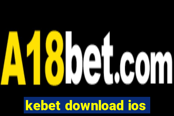 kebet download ios
