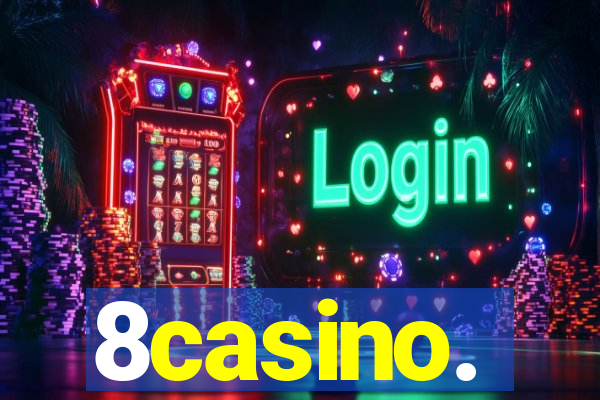 8casino.
