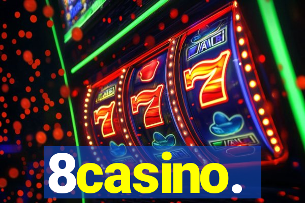 8casino.